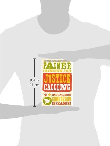 Justice Calling Live Love Show Compassion Be Changed by Palmer Chinchen PhD
