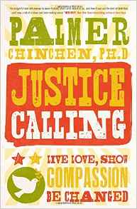 Justice Calling Live Love Show Compassion Be Changed by Palmer Chinchen PhD