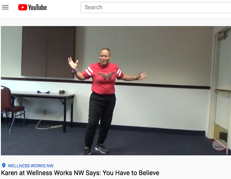Karen at Wellness Works NW Says: You Have to Believe