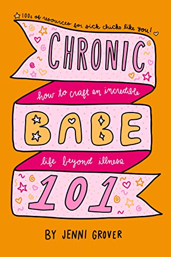 Chronic Babe 101 by Jenni Grover