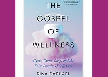 Book Review: The Gospel of Wellness by Rina Raphael