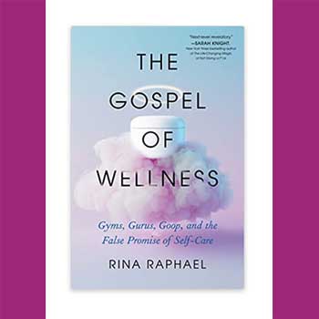 Book Review: The Gospel of Wellness by Rina Raphael