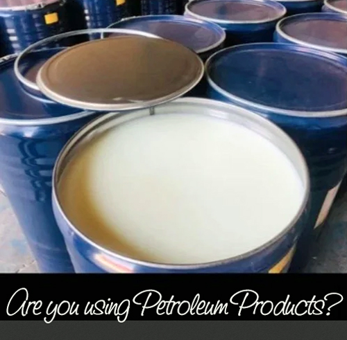Are you using Petroleum Products?